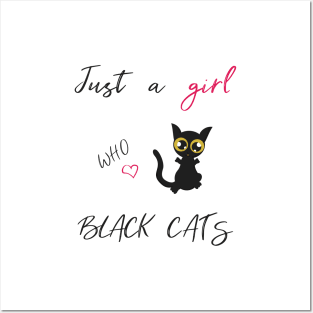 Just a girl who loves black cats Trending Posters and Art